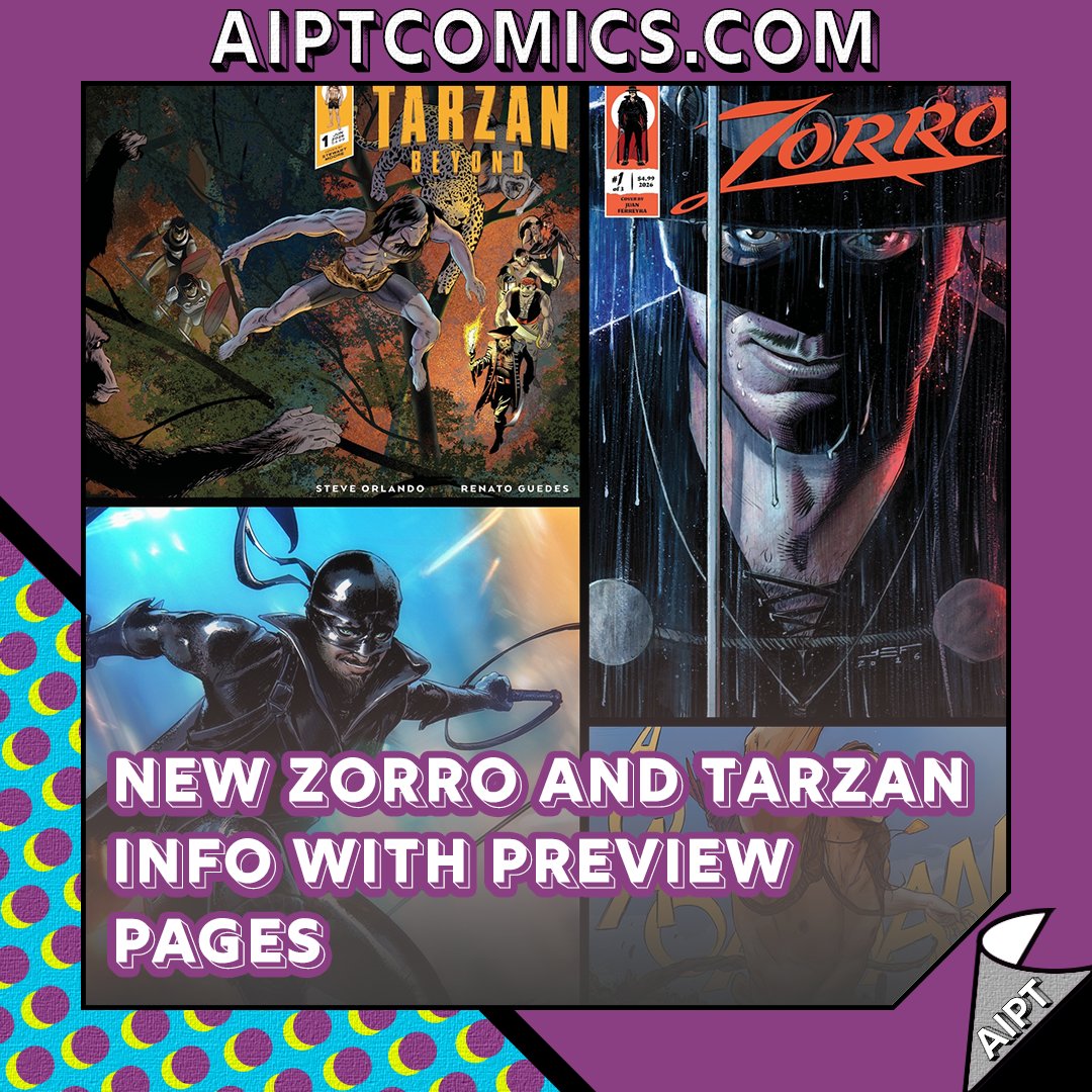 AIPTcomics's tweet image. Zorro ⚔️ Tarzan 🌿

We’ve got the exclusive first look at @alien_books’ #ComicsPRO ashcan, plus new art from #Zorro #1, #Tarzan Beyond #1, and Zorro’s Legacy #1.

Three legendary heroes. One massive summer launch.
Preview and details:
aiptcomics.com/2026/02/17/ali…