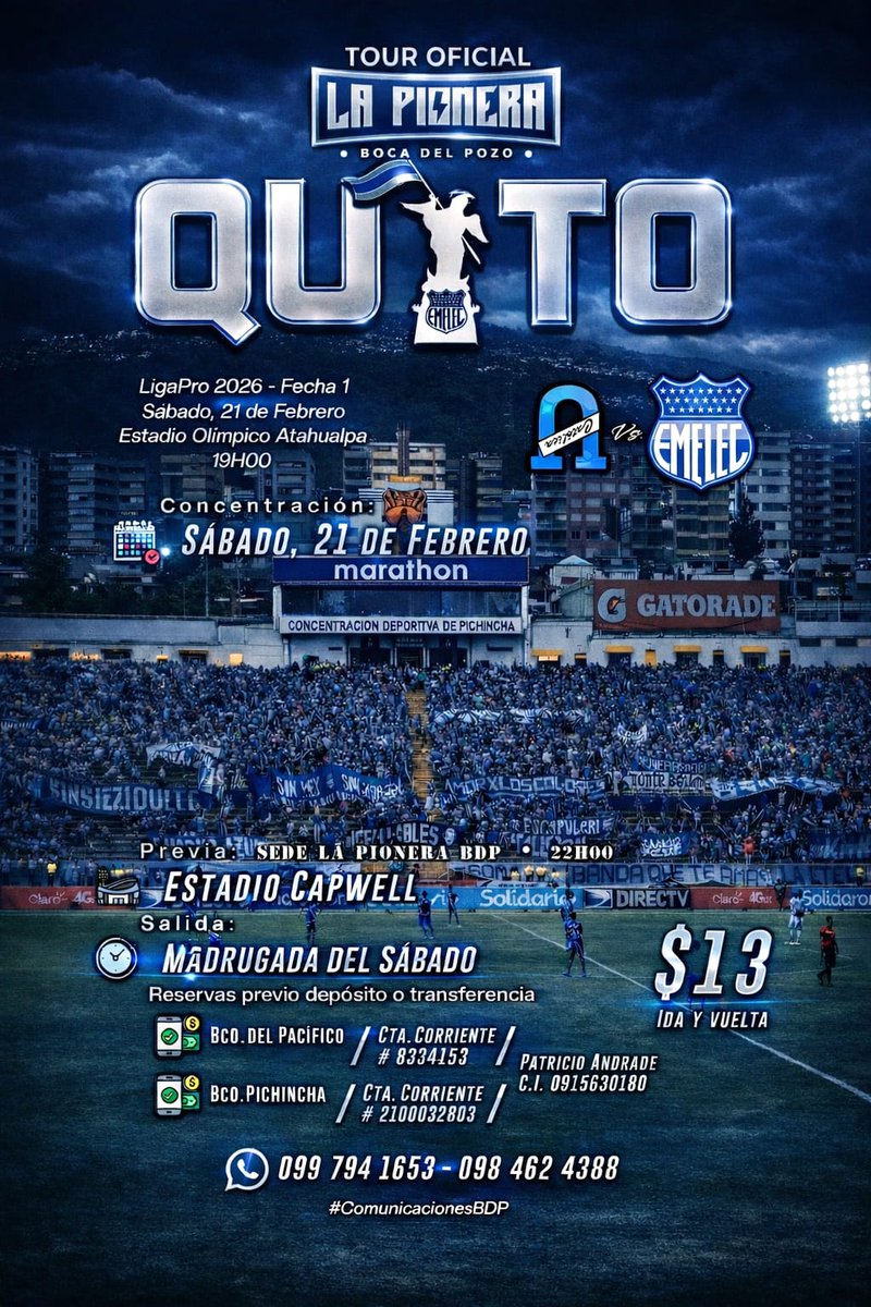 VOLVEMOS A LA CARRETERA, VUELVE EMELEC🔥

Tour a Quito(Atahualpa🏟) 

Vs.catolica
Salida: Madrugada del sábado, Puntualidad 
Precio: 13 dolares ida y vuelta🚌 
Reservas al 0997941653 o 0984624388📱 o con previo depósito💲

A COPAR QUITO, QUE EL 2026 ES NUESTRO🎺🗣