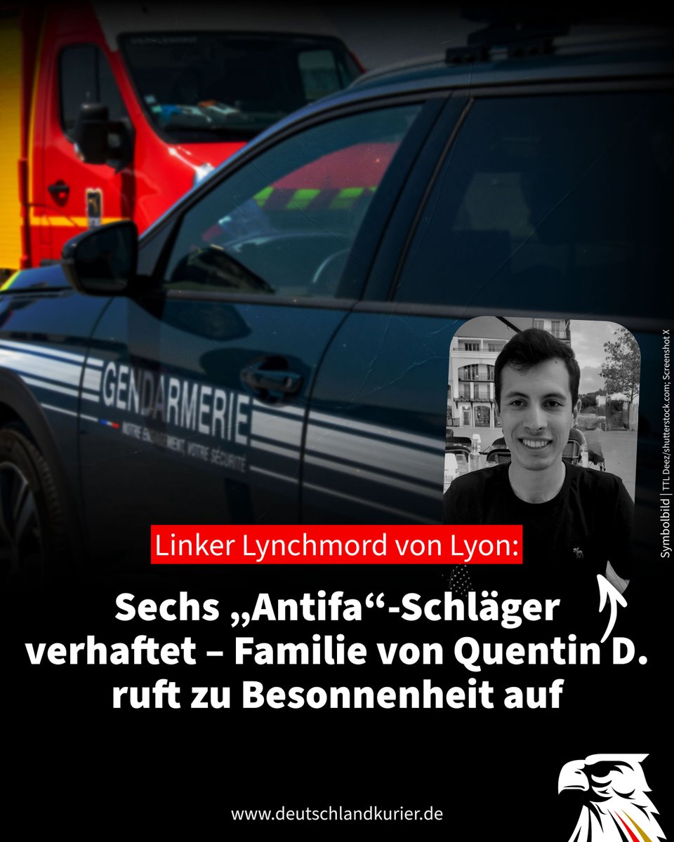 Linker Lynchmord von Lyon: Sechs „Antifa“-Schläger verhaftet – Familie von Quentin D. ruft zu Besonnenheit auf

Nach dem tödlichen Angriff auf den 23 Jahre alten Mathematikstudenten Quentin D. in Lyon ermittelt die französische Justiz gegen sechs „Antifa“-Schläger wegen