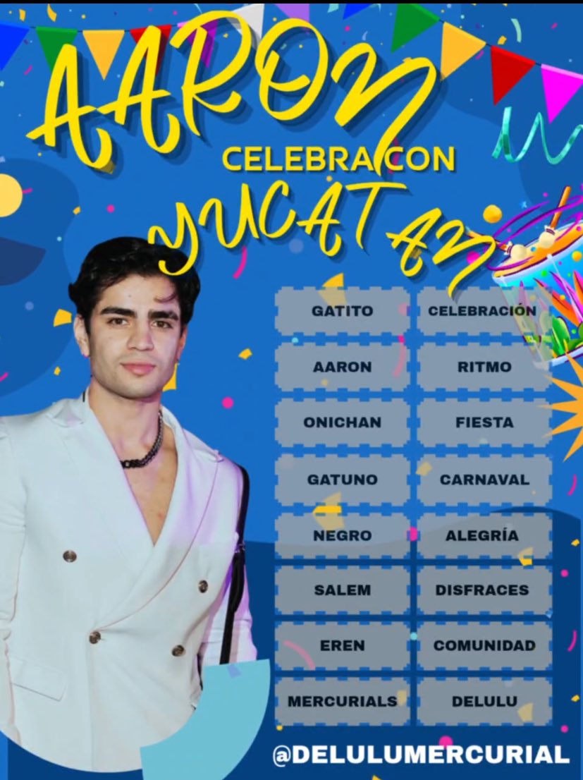 DeluluMercurial's tweet photo. INICIA LA TENDENCIA‼️

El Aaronchis hoy se encuentra en Yucatán listo para bailar y disfrutar mucho el carnaval.😸🎊

Ya saben la dinámica, palabra+la frase hasta completar la tablita.✨

AARON CELEBRA CON YUCATAN (sin acento) 

#AaronMercury #AARONATION https://t.co/nd8l8eEGVR