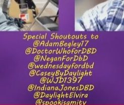 This community is amazing i’m forever grateful for the opportunity and the people i’ve met during this journey thank you <a href="/RickGrimes4DBD/">RickyDickyDBD</a> for the shoutout in your awesome new video, If you haven’t checked it out yet you should!! Pope does very well! What amazing people :)