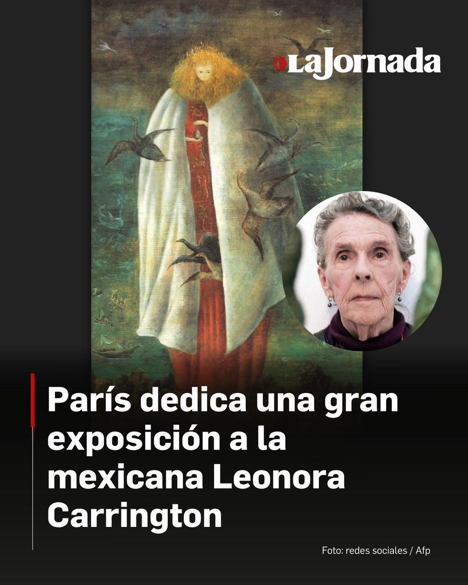 🎨 🗼 El Museo de Luxemburgo de París abre el miércoles una gran muestra sobre la pintora surrealista mexicana Leonora Carrington, una artista adelantada a su tiempo que abordó en su época temas como la sororidad, la salud mental o la migración.

Es considerada una de las tres