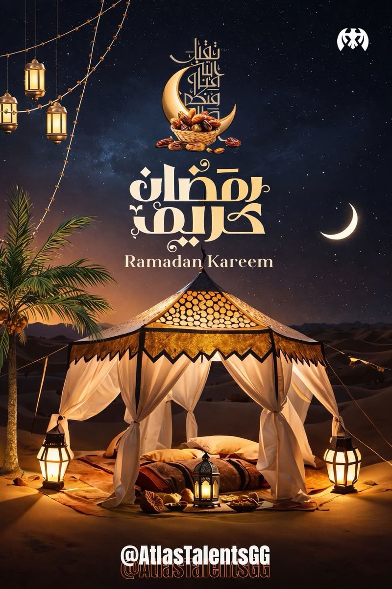 تهنئكم وكالة Atlas Talents بقدوم شهر رمضان الفضيل 🤲

صيامًا مقبولًا، وإفطارًا شهيًا 🌙
#AtlasTalentsEvolution #Esports
