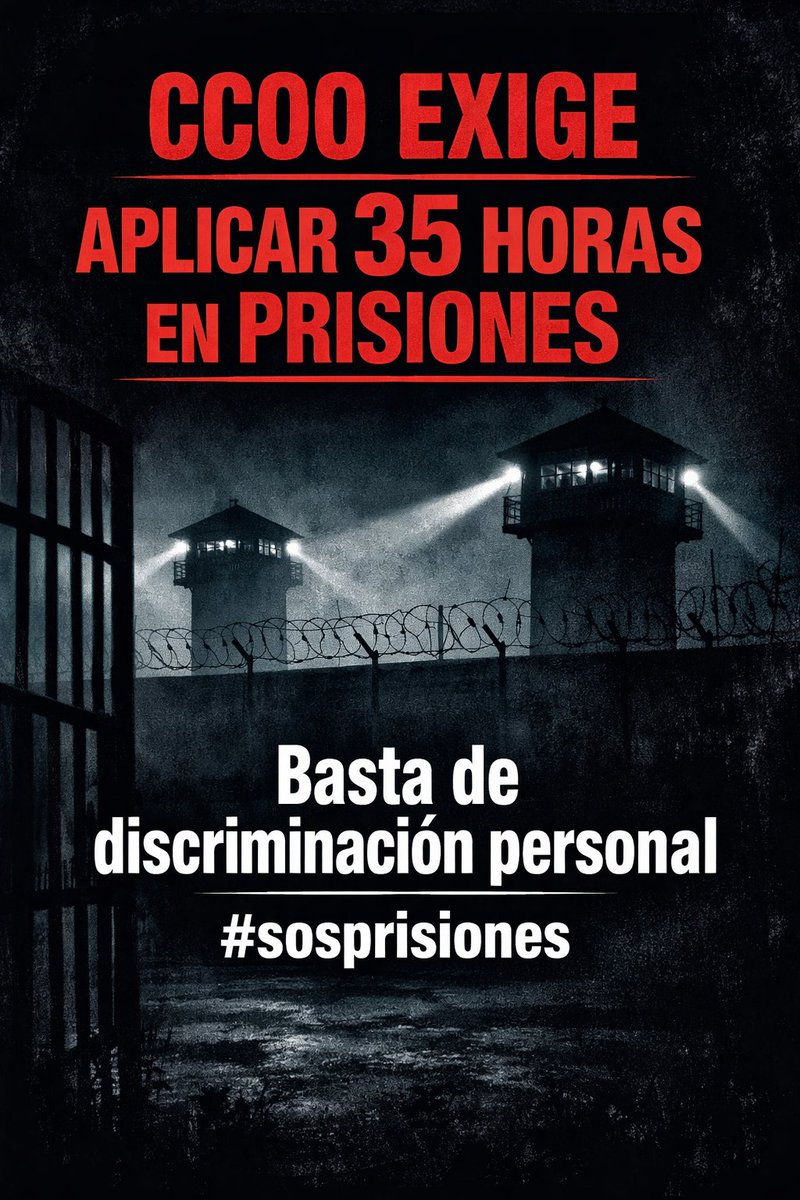 CCOO exige las 35 HORAS EN PRISIONES 

📌 Porque está acordando, Siglo XXI 
📌Porque somos AGE
📌 Porque no hay razón para tener una jornada anual mayor que el resto de la AGE 

#sosprisiones sin discriminación 

<a href="/oscarlopeztwit/">Oscar López Agueda</a> 
<a href="/SEFPgob/">Secretaría de Estado de Función Pública</a>