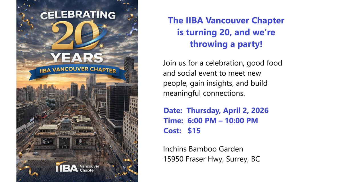 The IIBA Vancouver Chapter is turning 20, and we’re throwing a party! Join us:
at Inchins Bamboo Garden
Thur, Apr 2/26-6to10PM- $15
Guest Speakers: Kiranpreet Kaur &amp; Angela Huang 
Register:eventbrite.ca/e/iiba-vancouv…
#IIBA #Vancouver #BusinessAnalysis  #20thAnniversary #IIBAVan20