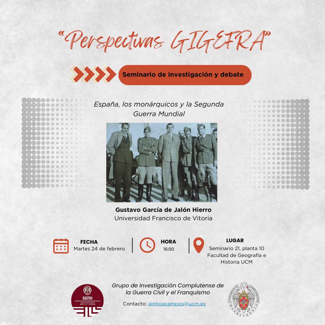 Gigefra's tweet photo. El martes 24 nueva sesión del seminario #GIGEFRA en donde Gustavo García nos hablará del objeto de su tesis doctoral: España, los monárquicos y la Segunda Guerra Mundial. ¡No os lo perdáis ! https://t.co/hIAzUmhRGz