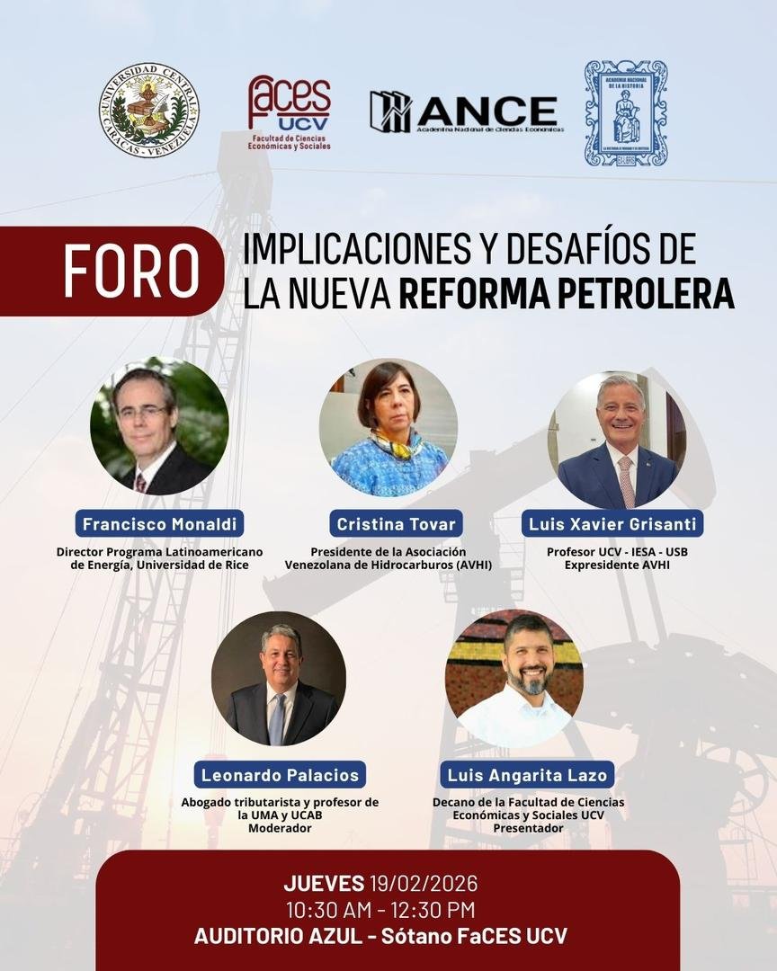En el marco de la cooperación entre la UCV-FACES y las academias nacionales de la Historia y de Ciencias Económicas, la invitación es al foro titulado "Implicaciones y Desafíos de la Nueva Reforma Petrolera".