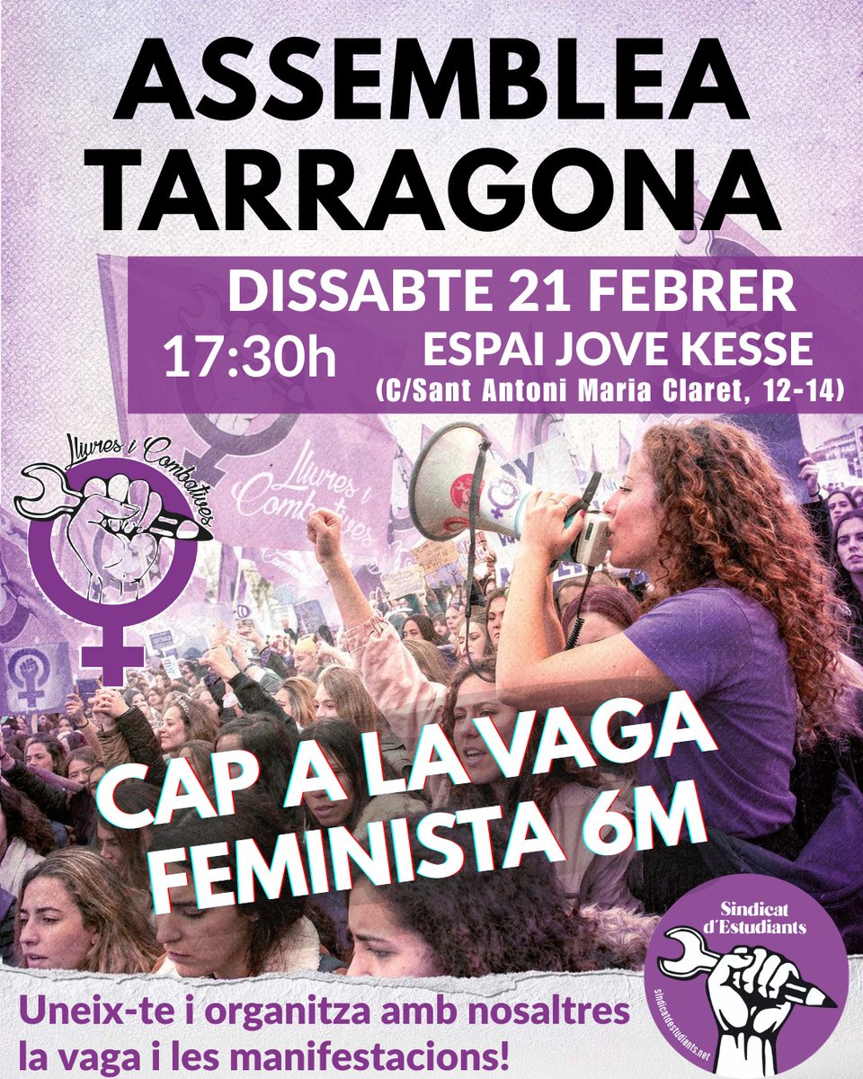 🟣 TARRAGONA ‼️ ASSEMBLEA FEMINISTA 💢 Vine i organitza amb nosaltres la vaga feminista 6M i les manifestacions!! El masclisme ens colpeja als nostres instituts i facultats, a la feina, a la família i als carrers. Ens assetgen, ens violen i ens maten! Ja n’hi ha prou! ✊️✊️