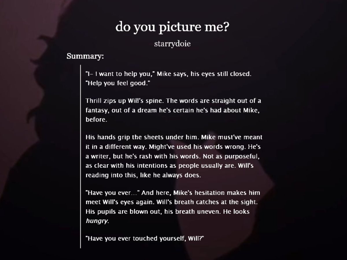 starrydoyo's tweet photo. do you picture me? 

🪐 #byler
🪐 5.4k • M
🪐 corruption, mildly dubious consent, edging, mwtfdydgate
🪐mike talks will through his "first time" touching himself

link in replies !! https://t.co/xVccWaIm6O