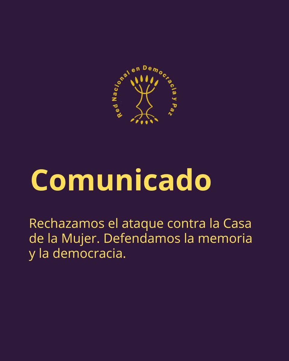 CatlTorre's tweet photo. #Comunicado 

Atacar a una organización de mujeres es atacar la memoria, la verdad y los derechos humanos. Desde la Red Nacional en Democracia y Paz expresamos nuestra solidaridad con la Casa de la Mujer. No nos van a silenciar: la solidaridad también es resistencia. https://t.co/mXDHq8Fqi0