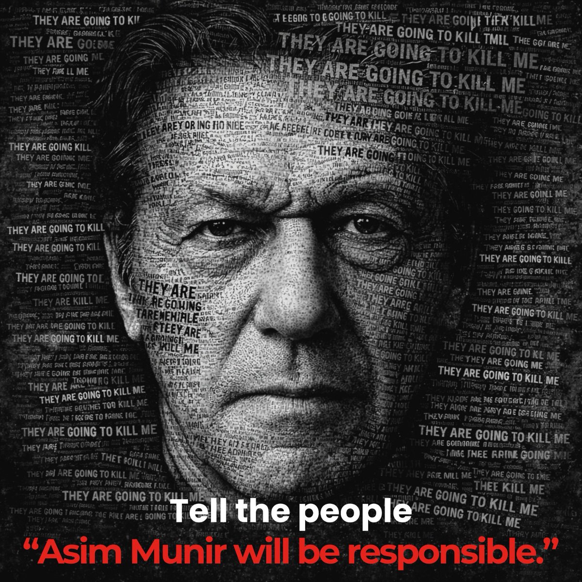 “They are going to kill me. 
Tell the people Asim Munir will be responsible.”

 — Imran Khan

#WhatAreTheyHiding