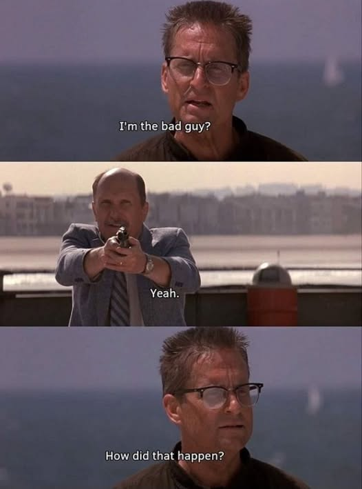"How did that happen?"
~Falling Down (1993)