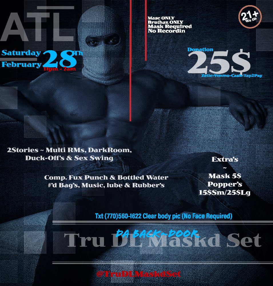 Atlanta 🔥Sat, Feb 28th🔥

🫡 Tru Soldiers❗️ Fall InLine 4 da Tru Experience.  🚫Talkin, Jus Fuckin 🤫 Masc ONLY, Mask Mandatory Bruthaz Only Set. DL/Discreet MASC FREAKY SEXY MEN Only Da 💪 Survive🥵. Txt clear body pic 770-560-1622 (Semi-Select 🚪 )