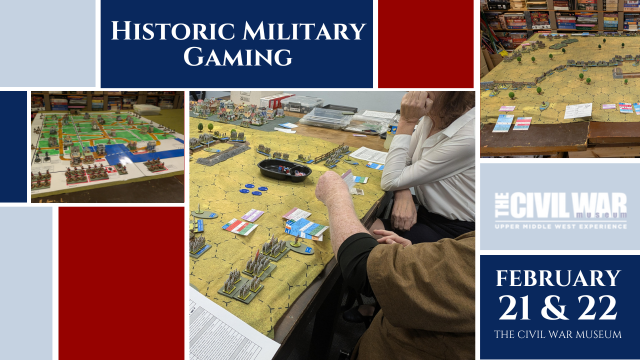 🎲 Historic Military Gaming Weekend
📅 Sat, Feb 21 (10am–4pm) &amp; Sun, Feb 22 (12pm–3pm)
📍 Civil War Museum
Open-house gaming event with the Historical Miniatures Gaming Society–Midwest, with tabletop battles from the American Civil War and Revolutionary War. Free to attend!