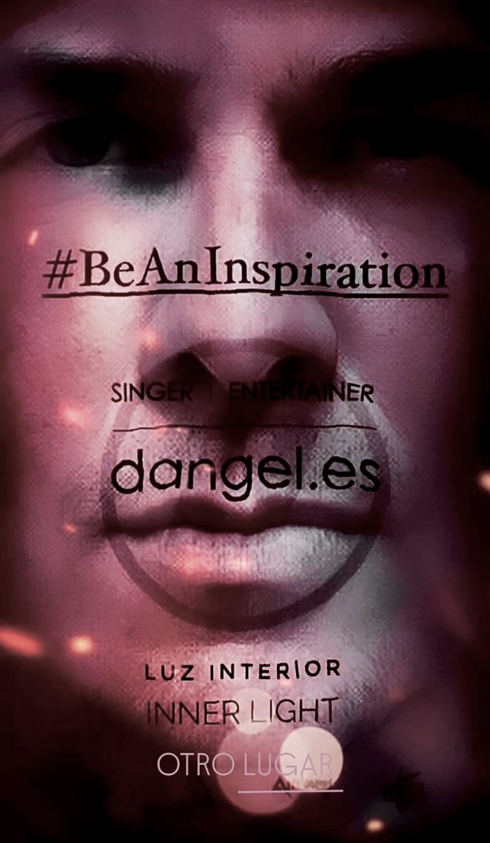 oficialdangel's tweet photo. BE AN INSPIRATION.
SÉ UNA INSPIRACIÓN.
LUZ INTERIOR | INNER LIGHT
OTRO LUGAR _
PRÓXIMAMENTE
#Dangel #cantante #español #todaviaquedanangeles #singer #stillbelieveinangels #luzinterior #tudebesdecidir #oficialdangel #productor #beaninspiration #innerlight #seunainspiracion #otrolugar