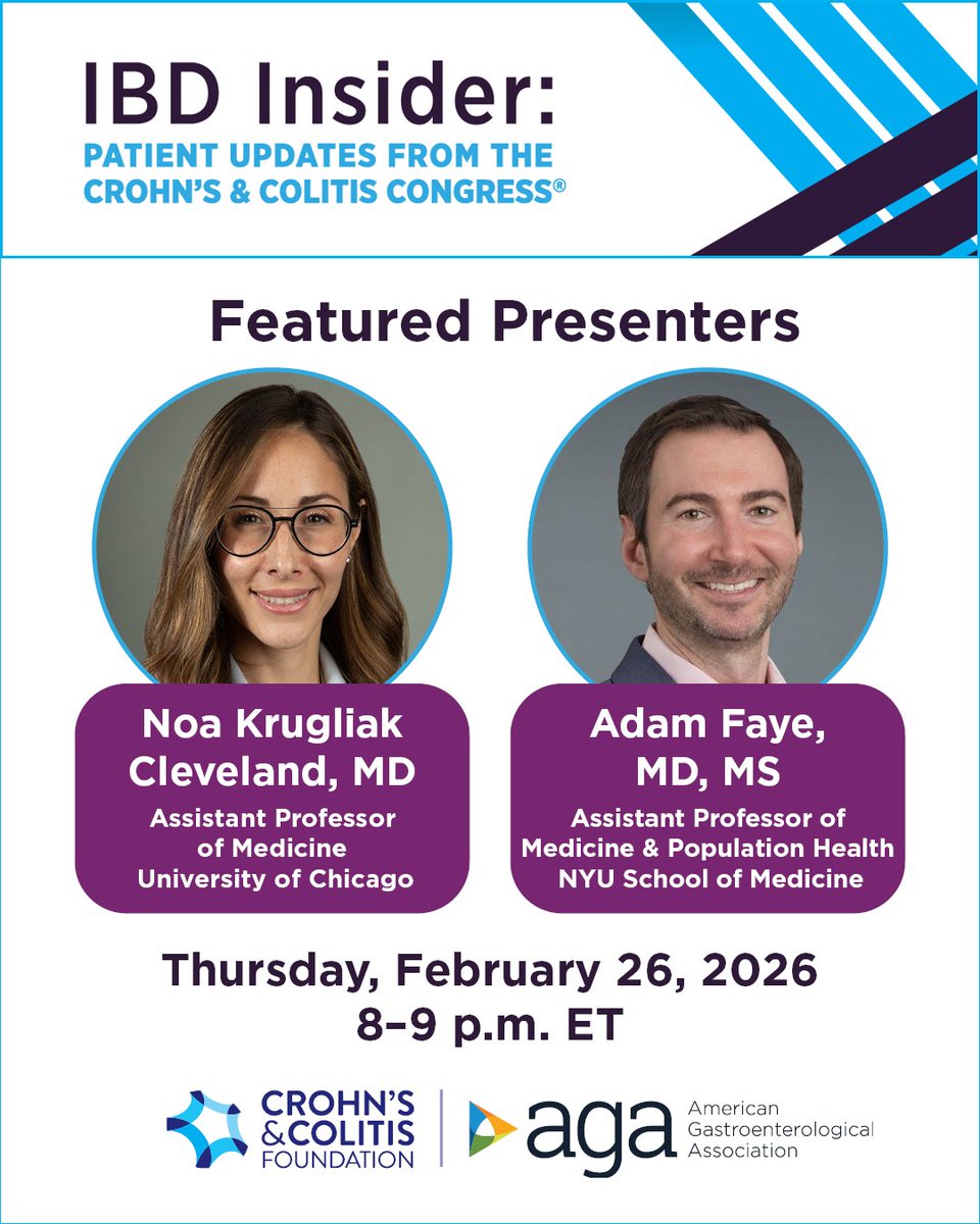 AmerGastroAssn's tweet photo. Join us for a live, patient-centered recap of #CCC2026! Hear insights from patient reporters Ian Goldstein &amp; Victoria Tyler, and IBD experts @KrugCleveland &amp; @AdamFayeMD.

Presented in partnership with @CrohnsColitisFn.

📅 Feb. 26, 2026
⏰ 8–9 p.m. ET
🔗 https://t.co/Th07B6TWtG https://t.co/DG8xVdI2xA