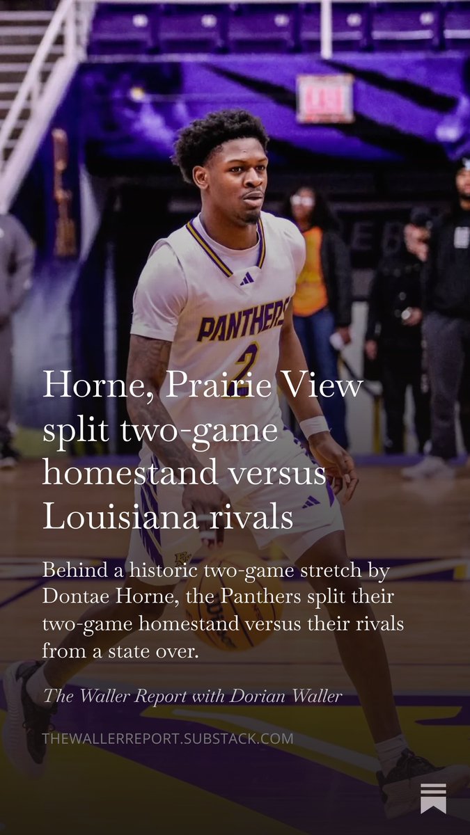 Horne, Prairie View split two-game homestand versus Louisiana rivals 

More from me on The Waller Report:
open.substack.com/pub/thewallerr…