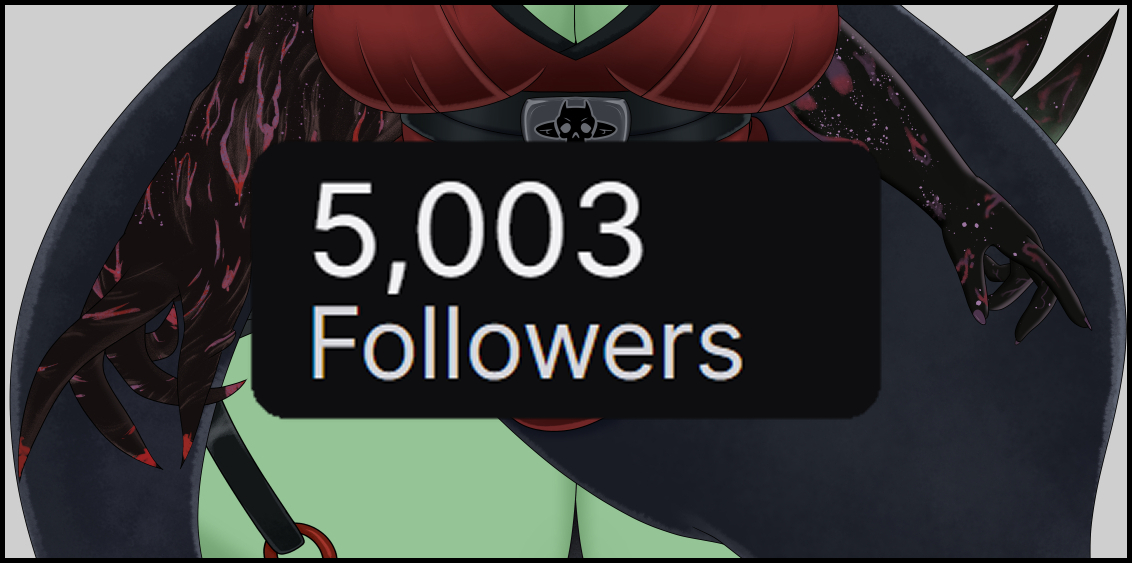 WE HIT 5000 ON TWITCH TODAY!!

Thank you so much everyone who has ever came along to support this silly "little" Goblin.

This is honestly something freakin' amazing. When I started streaming almost 5 years ago I never thought I would get this far!

THANK YOU! 💚

#Vtuber