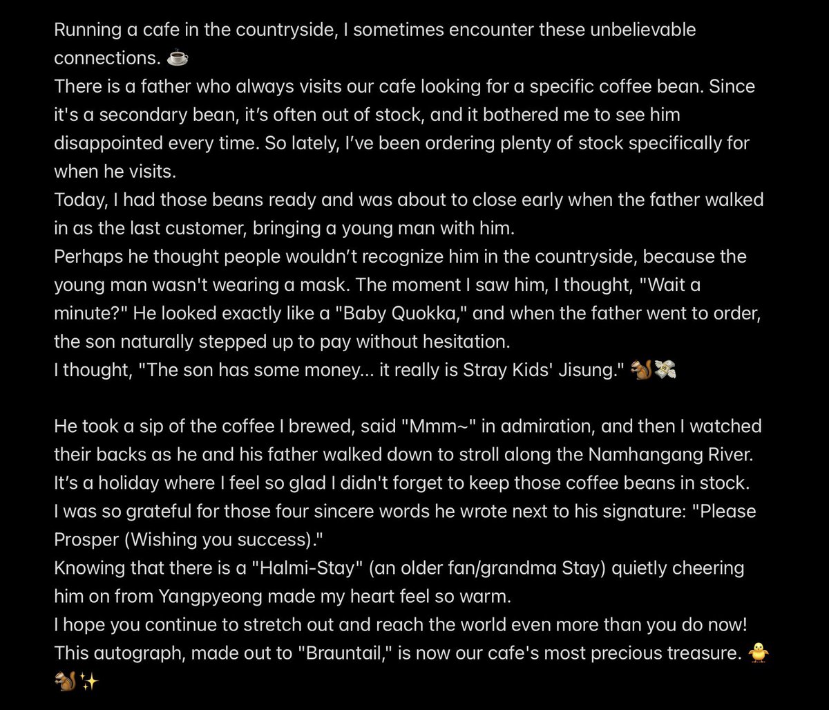 ech_zzz's tweet photo. I translated it and the story is so touching 😭
Cafe owner is also very sweet for ordering extra beans for Mr. Han. May the cafe continue to prosper!

I can hear the “mmm” reaction from jisung, my very expressive quokka 😭. Hope he enjoys the rest of his holiday. https://t.co/qjATO32YIW