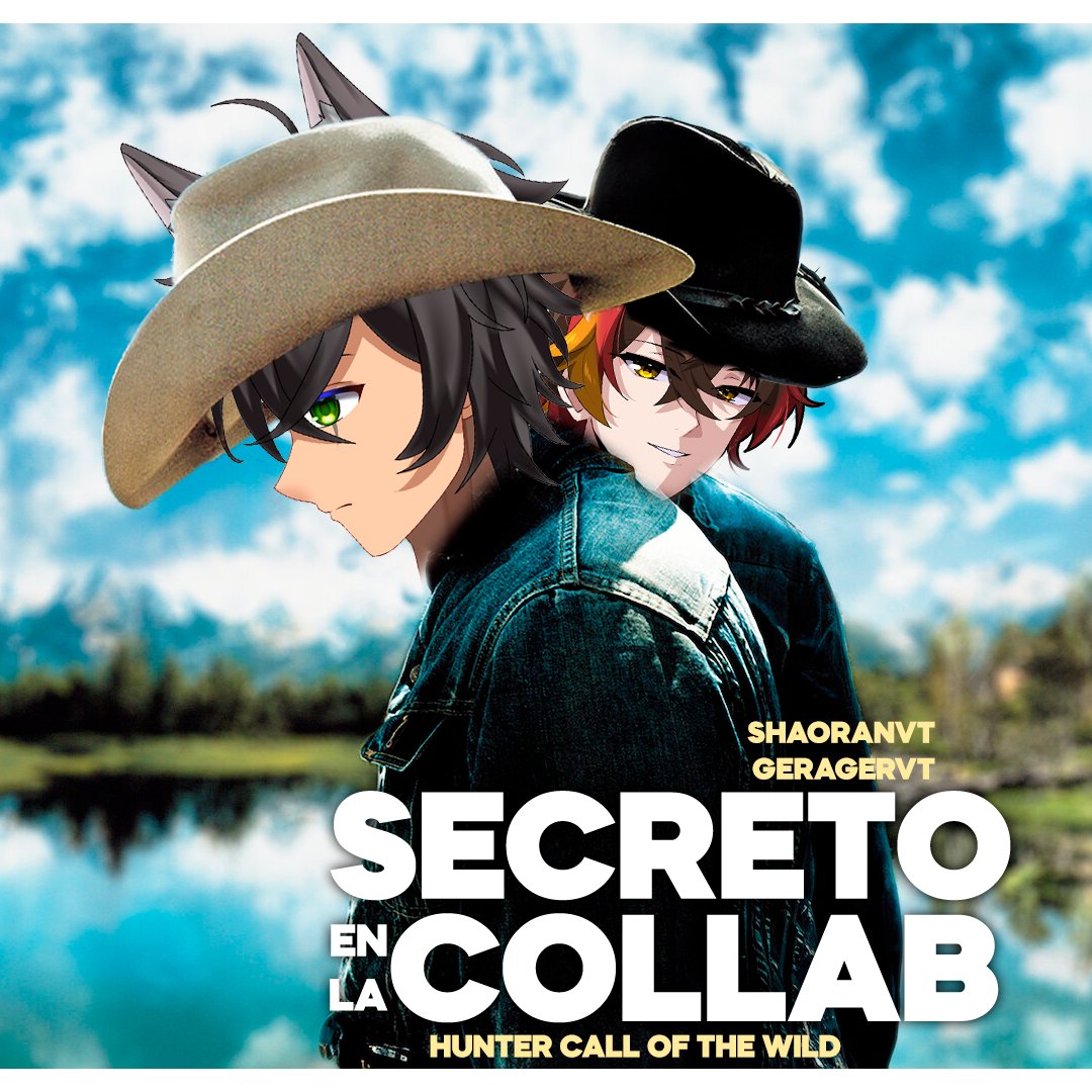 ShaoranVT's tweet photo. ✨En 10 minutos abrimos directo de Collab con
@GeragerVT 🤠
🌌 Secreto en la Collab🏔 ¿qué pasará?
🎮 Hunter: Call of the Wild
#VtuberEs #VtuberMX