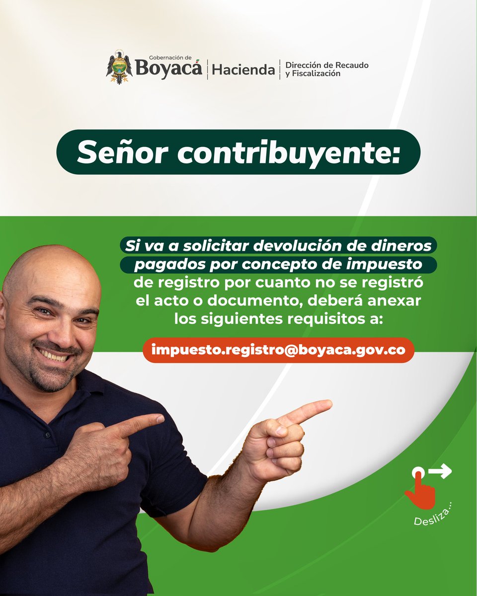 SecHaciendaBoy's tweet photo. Señor contribuyente si va a solicitar devolución de dineros pagados por concepto de Impuesto de Registro por cuanto no se registró el acto o documento, deberá anexar los siguientes requisitos a: impuesto.registro@boyaca.gov.co

#BoyacáGrande 💚💜🤍. https://t.co/H1otfRX8As