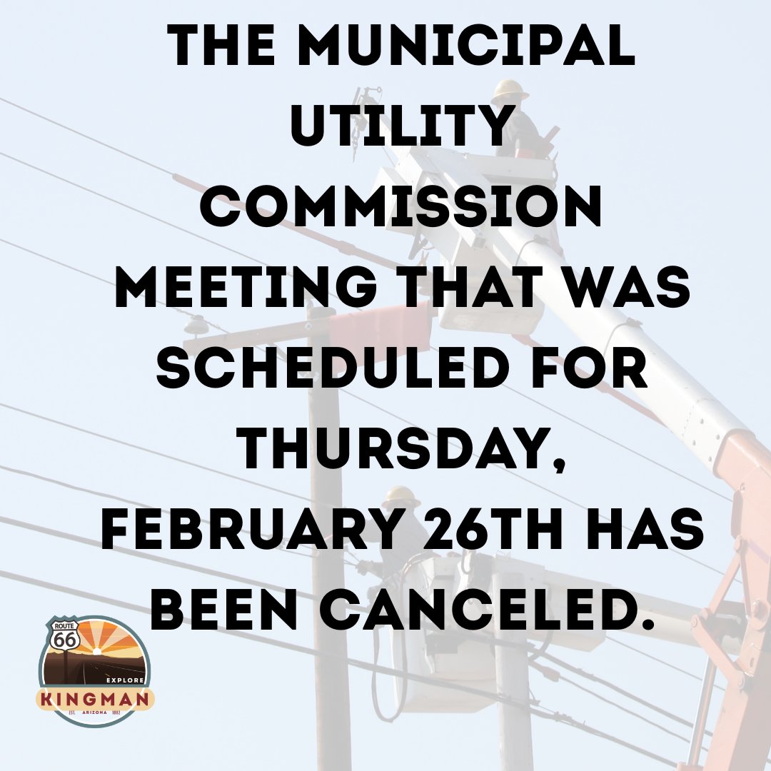 CityofKingman's tweet image. 📢 Meeting Update! 📢
The MUC meeting scheduled for next week has been canceled.
#kingmanaz #meetingupdate #municipalutilities