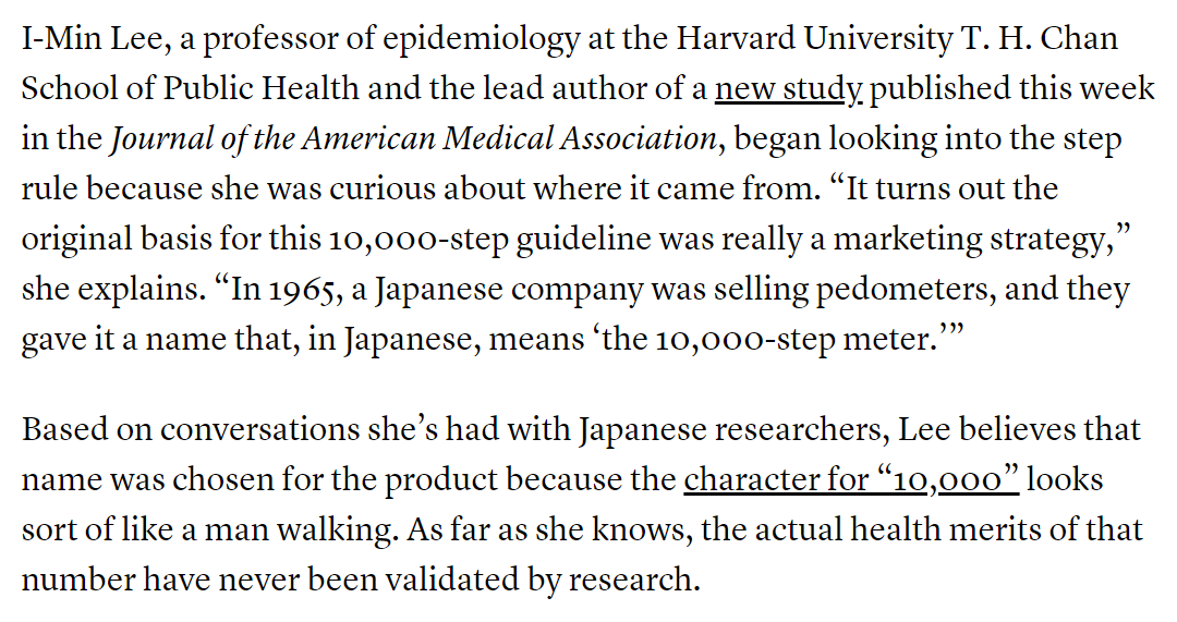 We've all been targeting 10,000 steps a day because some Japanese pedometer company thought the character for 10,000 (万) looks like a person walking 😆