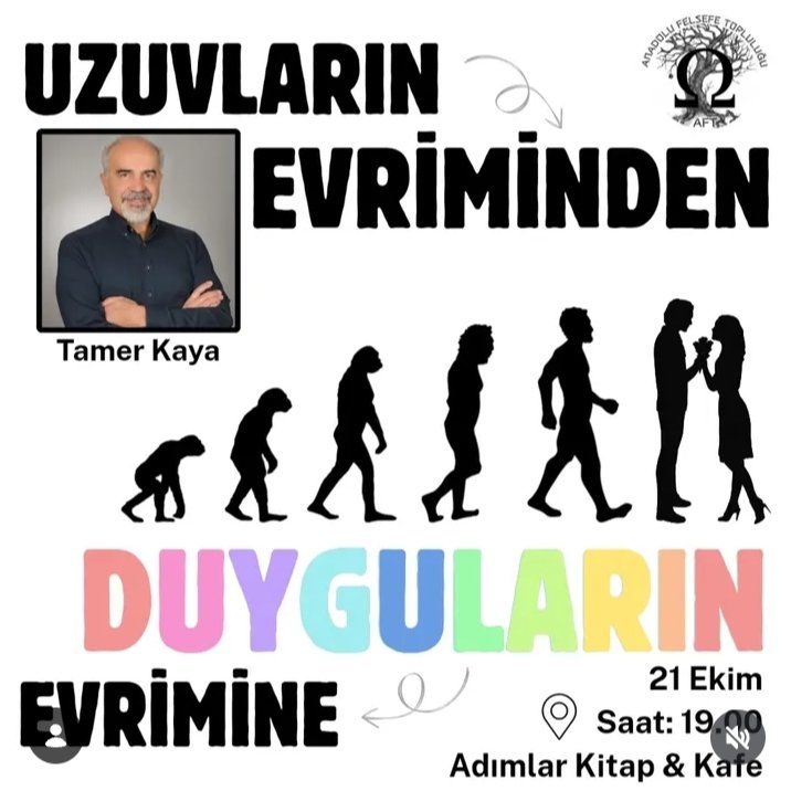 21 Ekim 2025, Tamer Kaya ile "Uzuvların Evriminden Duyguların Evrimine" etkinliğimiz.