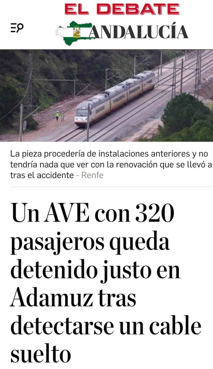 🇪🇦 ESPAÑA.

🔴🗞 Un tren AVE con 320 pasajeros queda detenido justo en Adamuz (Córdoba) tras detectarse una incidencia en la catenaria, en el mismo punto donde se produjo el brutal accidente del pasado 18 de enero, resultando 46 muertos y más de 160 heridos. 

🔴✒️ Sigue sin