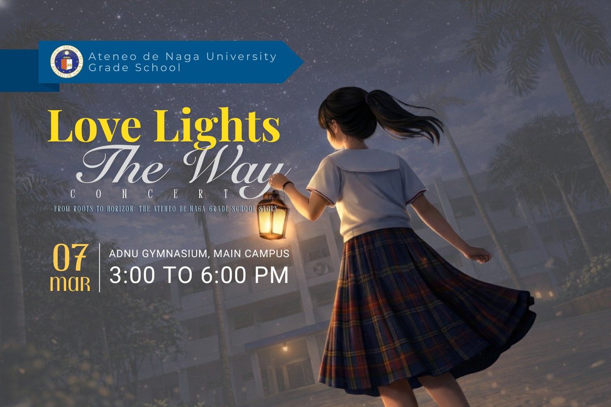 Join us for an evening of music, dance, and stories as our young Ateneans take the stage!

Love Lights the Way: From Roots to Horizon
March 7, 2026 | 3:00–6:00 PM
ADNU Main Campus Gym

Source: facebook.com/adnugradeschool