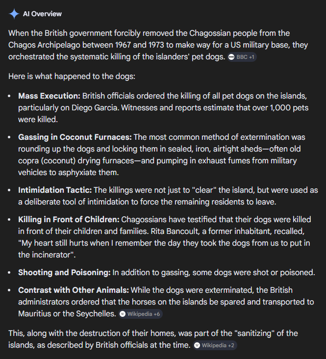 I didn't know this - The Labour Government of the time, killed all their pet dogs when they removed the Chagossians from their Islands - read this - it is horrific!