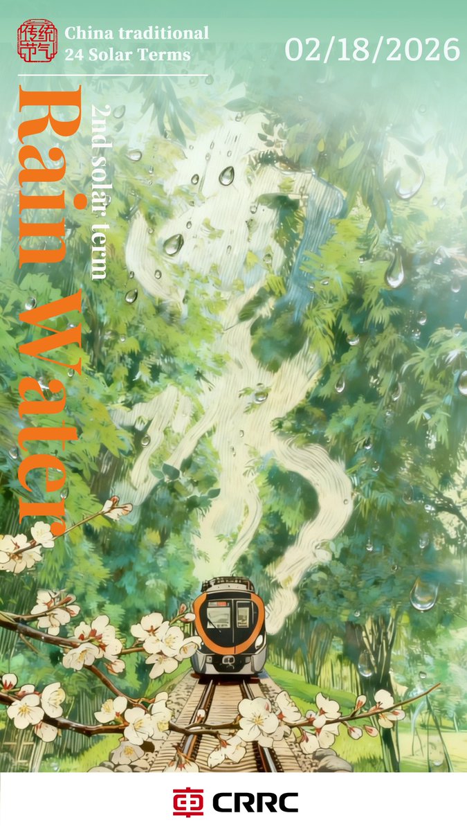 CRRC_global's tweet image. 🌧️ Rain Water marks the arrival of spring 🌱, bringing vitality to nature and fresh energy to the year ahead 🌿.
💧 With every drop, 💐 we look forward to new possibilities and steady progress 🚆.
#RainWater #24SolarTerms #SpringBegins #CRRC