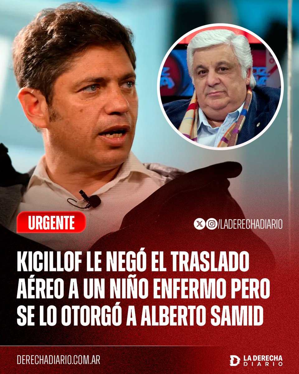 🇦🇷 | SORETE: Mientras que anteriormente Kicillof le negó el traslado aéreo por avión sanitario a un niño de Mercedes que necesitaba llegar con urgencia al Garrahan, el gobernador comunista ahora se preocupó en otorgárselo al empresario kirchnerista Alberto Samid.