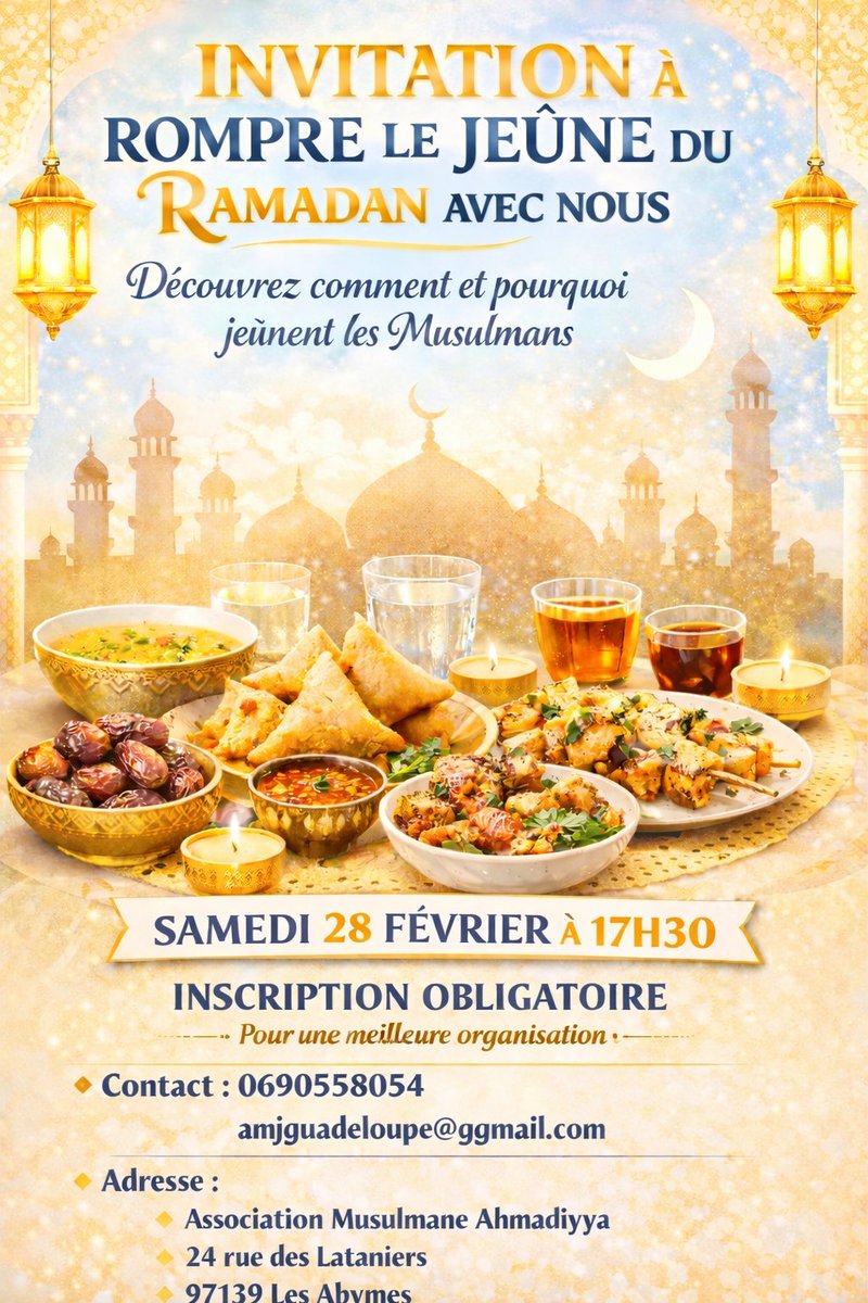 INVITATION SPÉCIALE – IFTAR OUVERT À TOUS
L’Association Musulmane Ahmadiyya #Guadeloupe a le plaisir de vous inviter à venir partager avec nous un moment fraternel à l’occasion du mois béni de #Ramadan2026.