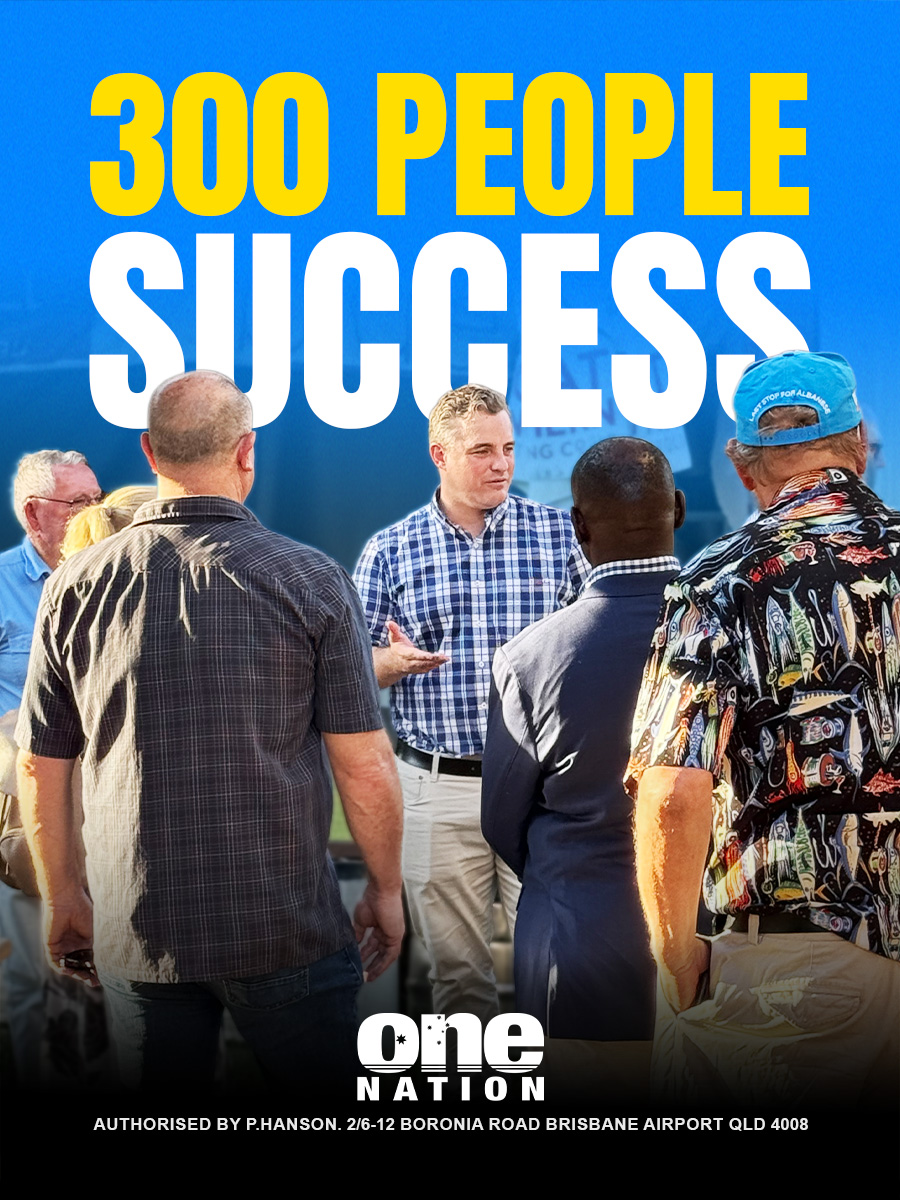 One Nation held a meeting in Farrer and, with just 24 hours’ notice, and as reported by the ABC, more than 300 locals turned up to have their say with Senator Sean Bell.
Many of the prospective candidates who have nominated for preselection were also in attendance, speaking