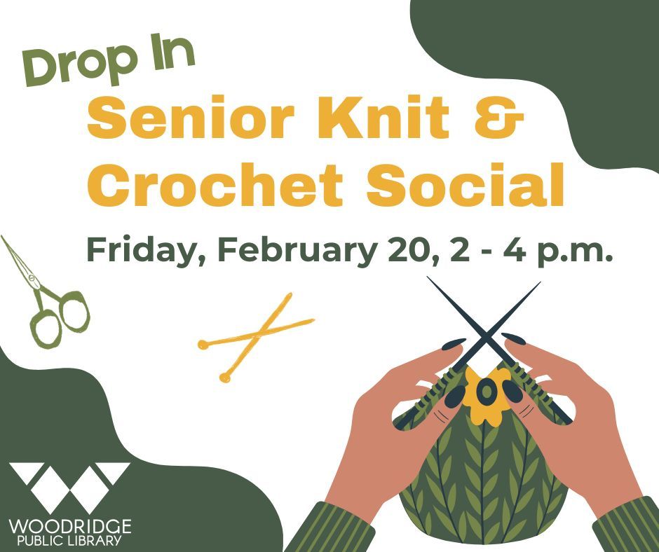Fri, Feb 20, 2-4 PM
Join our welcoming group where seniors can enjoy knitting, crocheting, and conversation. Whether you're a beginner or an expert, you are encouraged to bring your project and join in the fun!