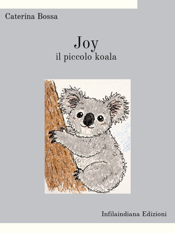 Infilaindiana's tweet photo. Joy, il piccolo koala
di Caterina Bossa
https://t.co/5ZnLgJavai
#infilaindianaedizioni https://t.co/RcoEtJFwHI