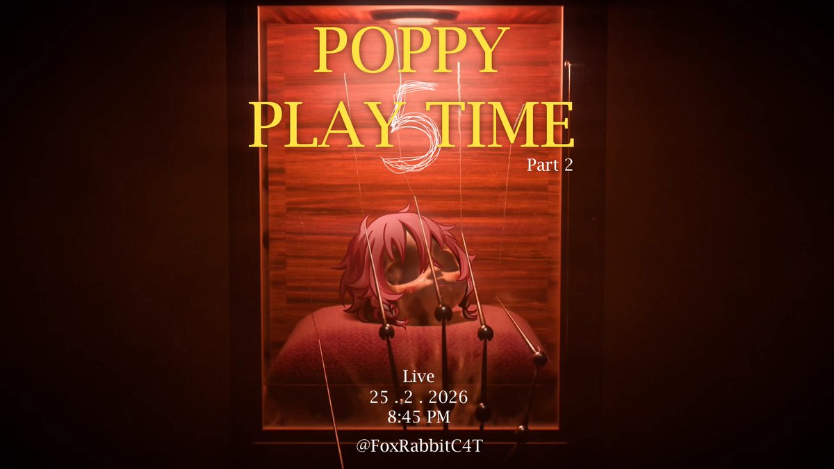 foxrabbitc4t's tweet photo. [🔴Live | Poppy Playtime 5 ] หลงทางกันอีกรอบ Part 2

🐰 20:45 น. | 8:45 PM
🐱 25 . 2 . 2026

▹ https://t.co/w7c74C6Hs2
แก้ตัว วันนี้ต้องจบบบ
#FoxRabLive #VtuberTH https://t.co/ADDxZBKO0d