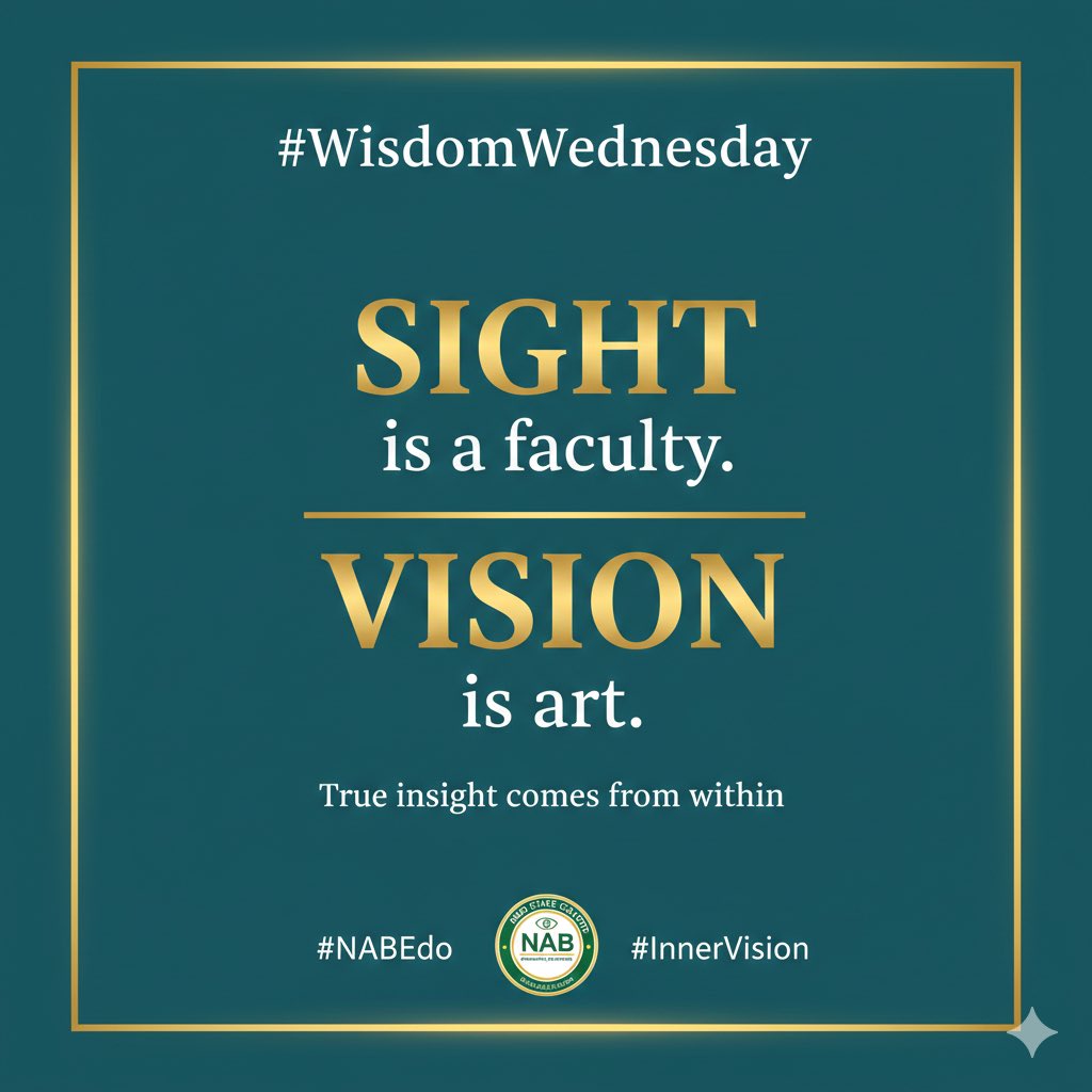 nab_edo's tweet photo. #WisdomWednesday: Perspective is Power. 🧠✨
Sight is a faculty. Vision is an art.
At @NABEdo we believe that true leadership isn't about what your eyes perceive, but what your mind envisions. Let's build an Edo where everyone's vision has a place to grow. 🇳🇬✊
#NABEdo #Vision #EdoState #Inclusion
