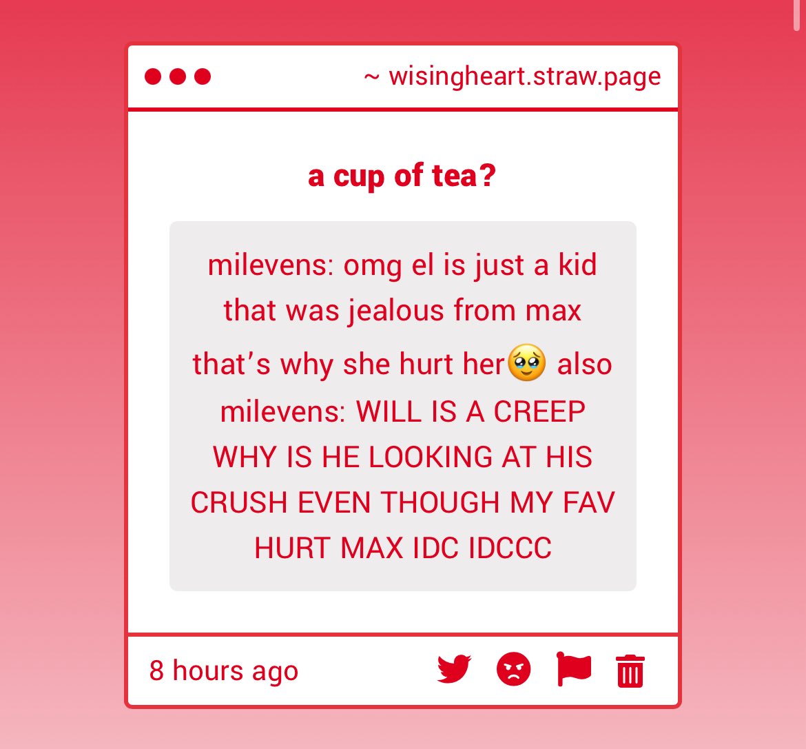 the concept of calling will a creep when she tried to break max’s spine for laughing with a boy? 😭😭😭😭 

💌 wisingheart.straw.page