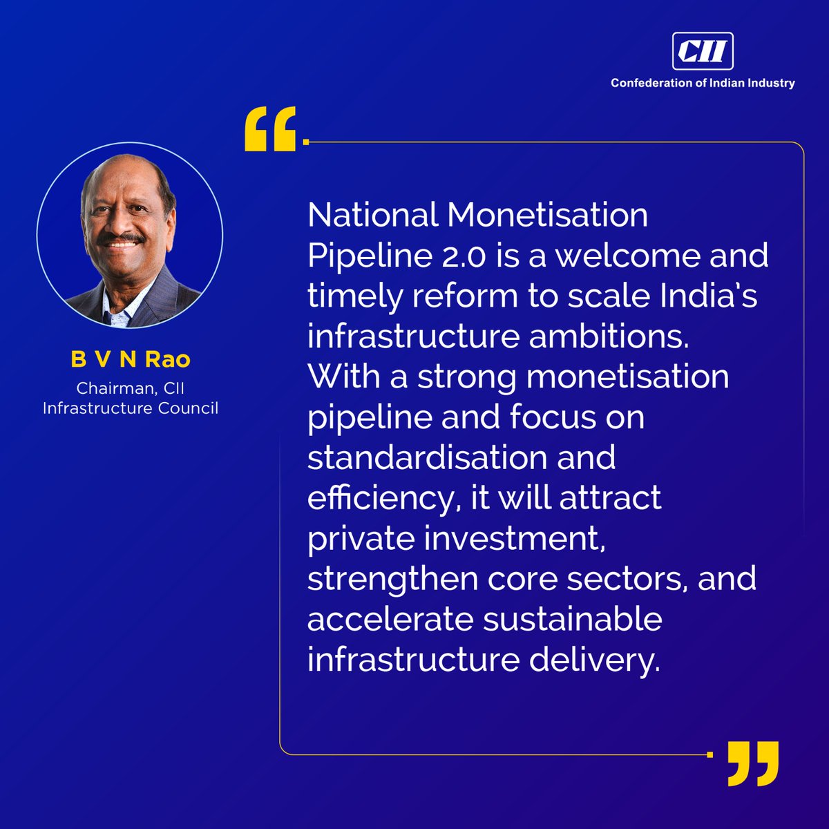 FollowCII's tweet image. National Monetisation Pipeline 2.0 is a welcome and timely reform to scale India’s infrastructure ambitions. - BVN Rao, Chairman, CII Infrastructure Council

@nsitharaman @FinMinIndia
#InfrastructureGrowth