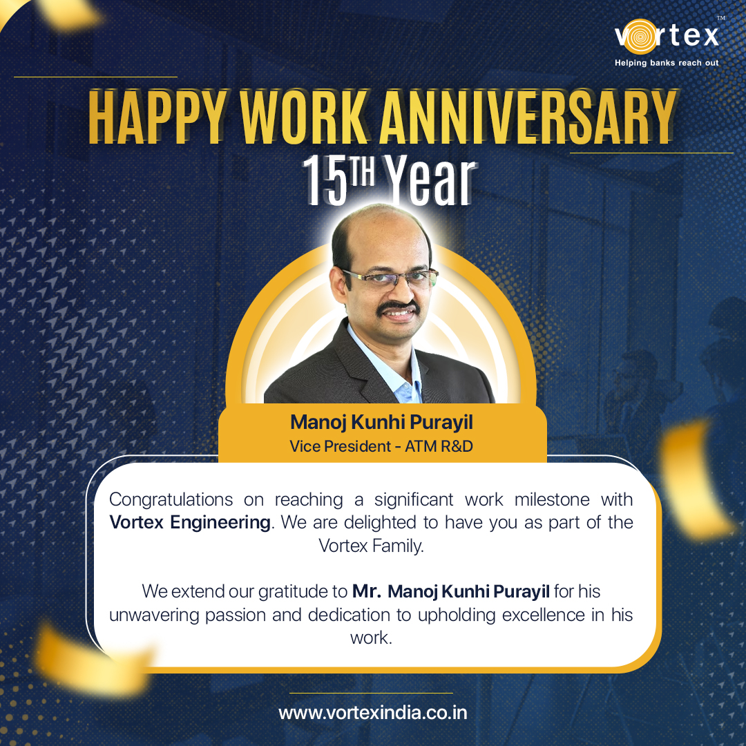 VortexATM's tweet photo. Congratulations on reaching a significant work milestone with Vortex Engineering. We are delighted to have you as part of the Vortex Family.

We extend our gratitude to Mr. Manoj Kunhi Purayil for his unwavering passion and dedication to upholding excellence in his work. https://t.co/83nEhR6mLw
