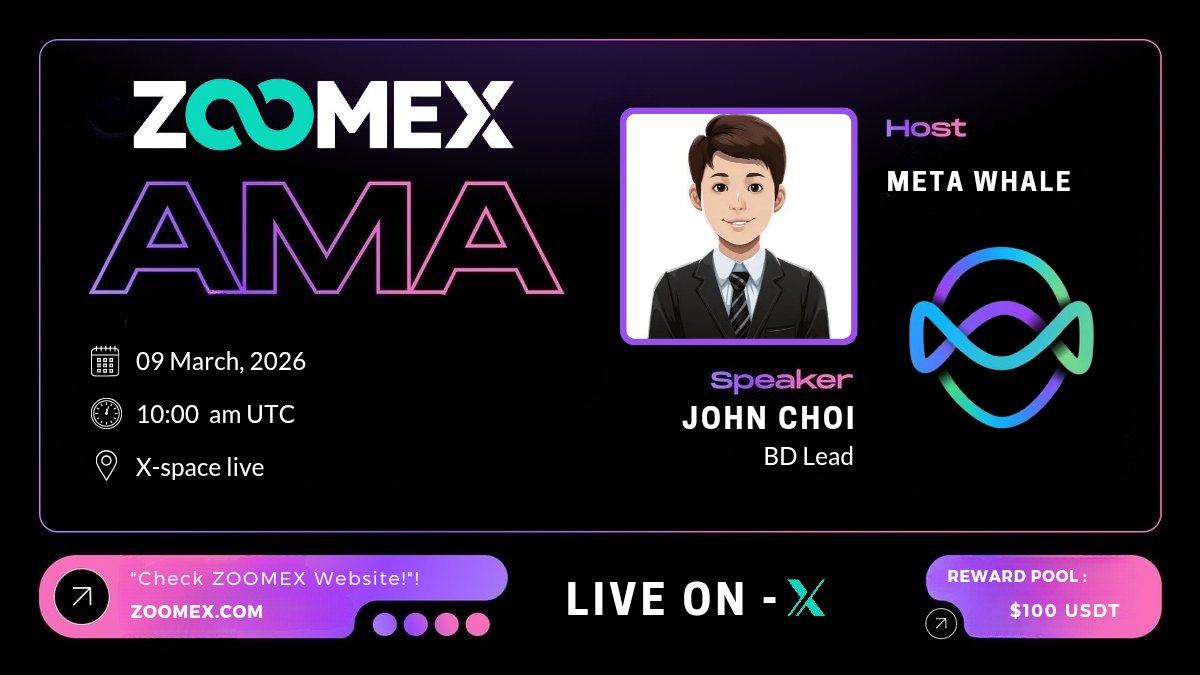 🔔AMA ANNOUNCEMENT🔔

📢 We will hold an X-space #AMA With <a href="/Zoomexofficial/">ZOOMEX_Official</a> 🔥

⏰ 09 March, 2026 at 10:00 AM UTC

🧑‍🎤 Guest: Jhon Choi (BD Lead Zoomex) 

🎁 $100 USDT Lucky winner 

⚡ Add Reminder : x.com/i/spaces/1AxRn…

👀 Must watch : i.zoomex.com/4abyBbE

✅ Follow