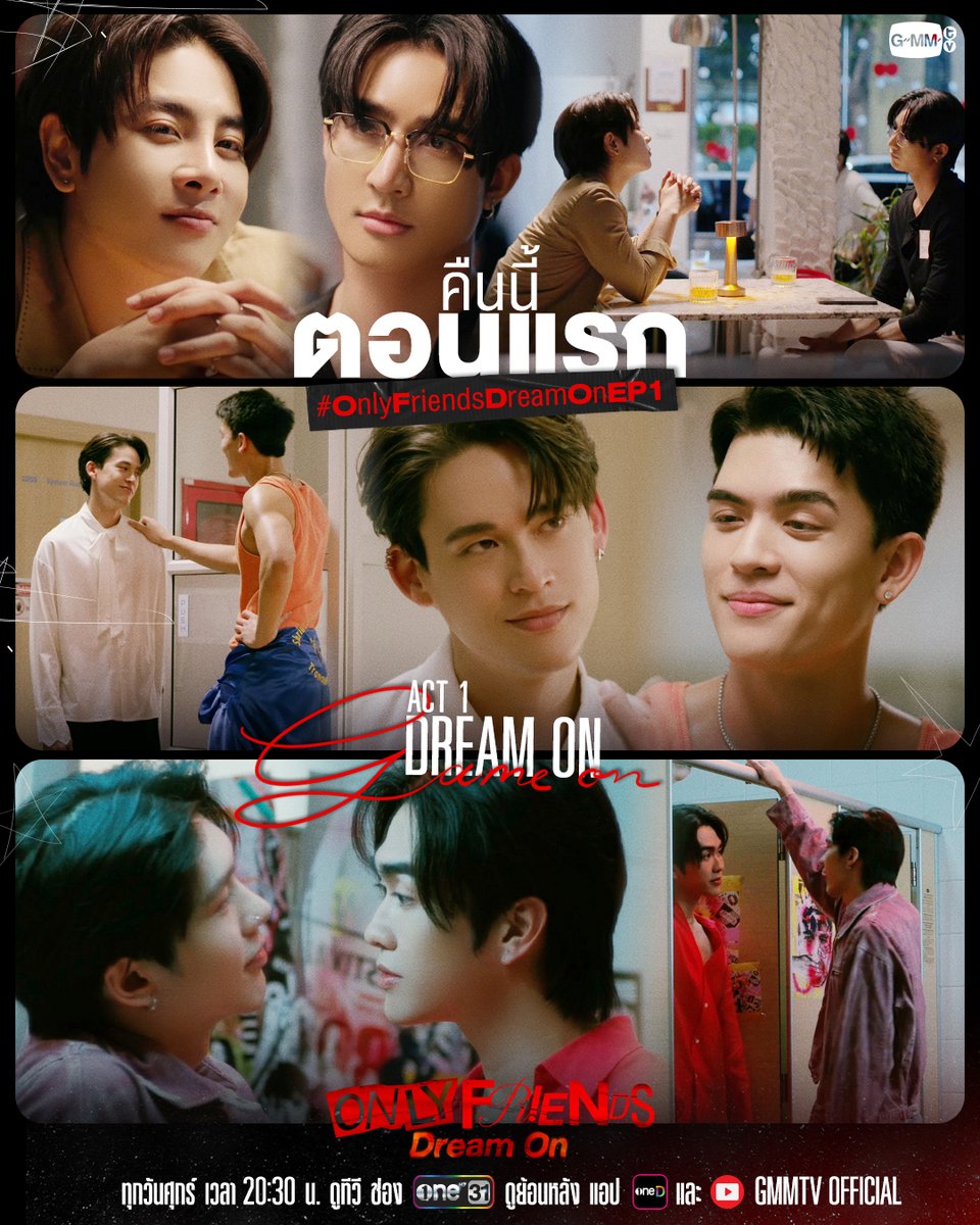 GMMTV's tweet photo. DREAM ON
GAME ON

คืนนี้ "ตอนแรก" ห้ามพลาด
🎥 Trailer :  https://t.co/ObDNeOPbDf

"ONLY FRIENDS : DREAM ON" 🎭
ทุกวันศุกร์ ���วลา 20:30 น. ดูทีวี ช่องวัน31
ดูย้อนหลัง แอป oneD และ YouTube : GMMTV OFFICIAL เวลา 21:30 น.
#OnlyFriendsDreamOn #GMMTV 
@Earth_Pirapat @wixxiws @Josswayar @gawincaskey @tnbau1 @besevboom