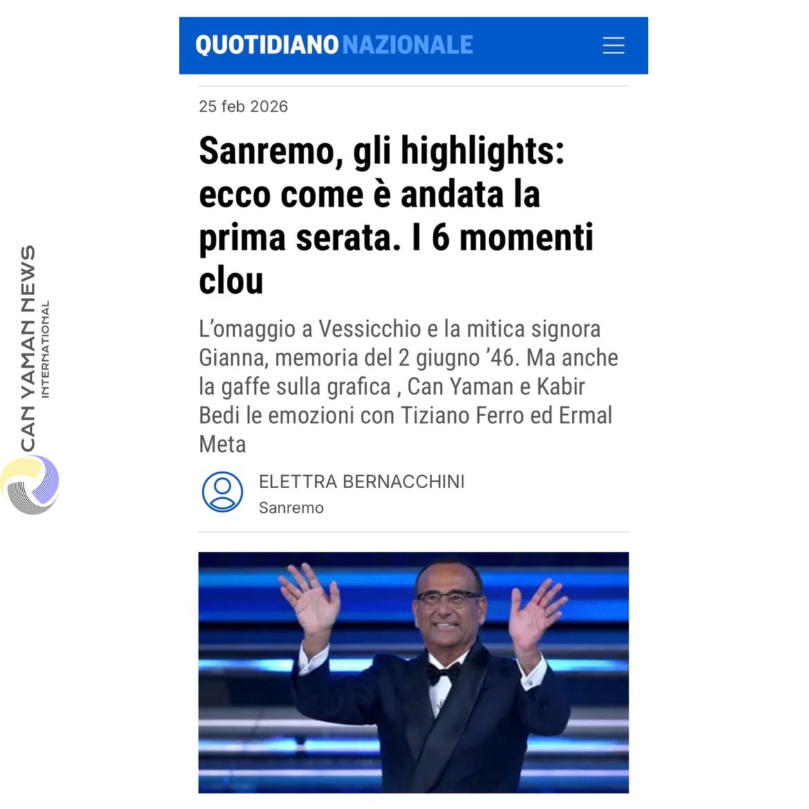 🇮🇹🗞️| Quotidiano Nazionale - #Sanremo2026 Highlights 

There is also #CanYaman, impeccable co-host of the first evening: he enters to the notes of #Sandokan, teaches Pausini the Turkish song 'Kuzu Kuzu' and conquers with talent, beauty and self-irony even the few sceptics of the