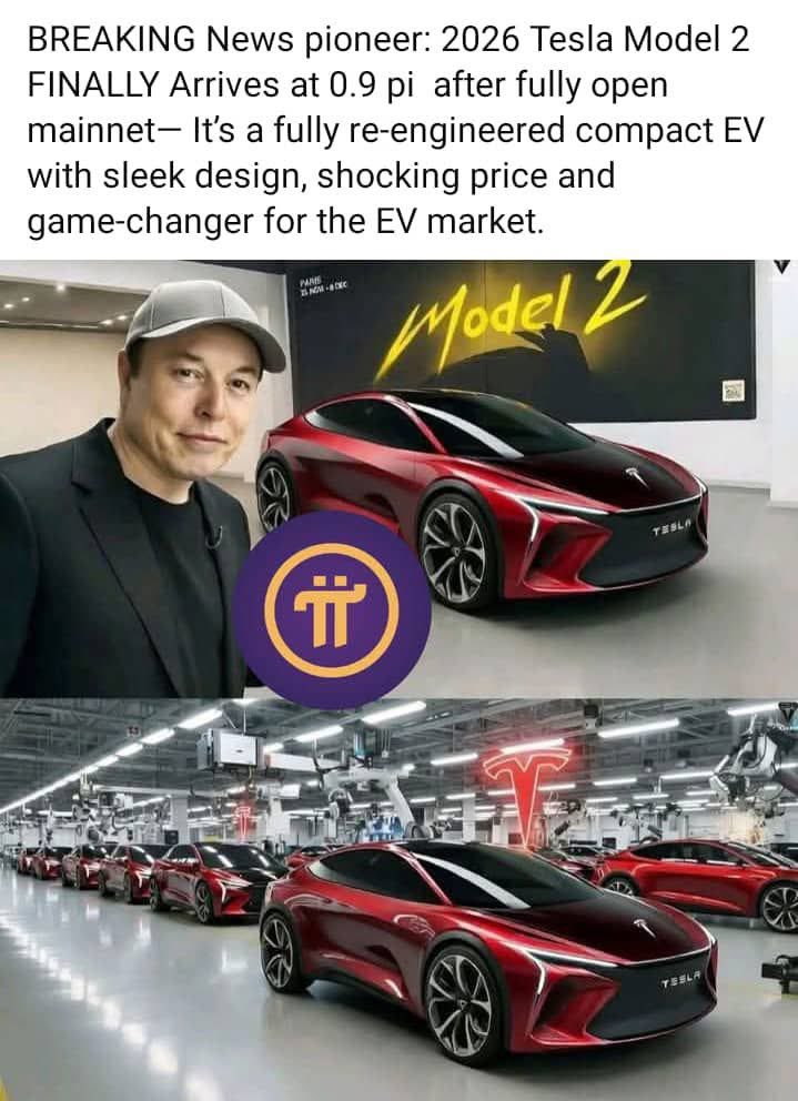 🚨 BREAKING NEWS, PIONEERS🚨

2026 Tesla Model 2 ⚡🔥
Finally arrives at 0.9 Pi after fully Open Mainnet? 👀💜

Imagine the power of utility when digital currency meets real-world innovation.

The futuristic Tesla vision combined with the growing ecosystem of Pi Network — that’s