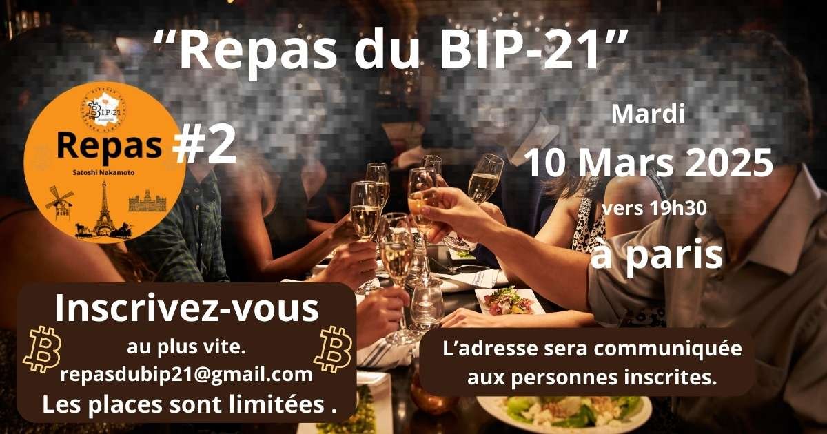 Convivialité, rencontres et discussions 100% #Bitcoin autour d’un bon repas : voilà l’ambition des repas du BIP-21. Pensez à vous inscrire, car comme toutes les bonnes choses… les places sont limitées. 😉
👉 repasdubip21@gmail.com