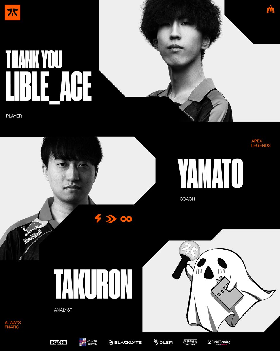 <a href="/IQ200YukaF/">FNATIC YukaF</a> Today, we bid farewell to YukaF and Lible_Ace, as they decide to pursue their next opportunies 🧡

We also say goodbye to Yamato and Takuron as their contracts expire.

We are immensely grateful for what we achieved last year, and wish nothing but the best for their next path.