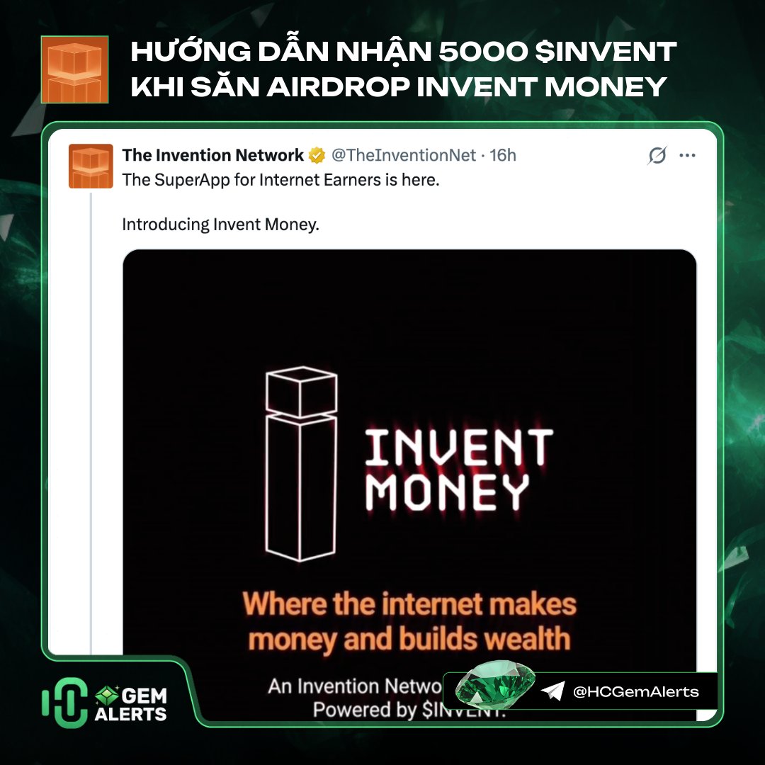 🔥 Hướng dẫn nhận 5000 token $INVENT khi săn airdrop dự án Invent Money

<a href="/TheInventionNet/">The Invention Network</a> là cộng đồng toàn cầu dành cho inventors. Dự án vừa ra mắt cách đây 1 ngày, hiện vẫn còn rất mới

📌 Hướng dẫn chi tiết:

• Truy cập app.inventmoney.com/r/4GVF05NP
• Kết nối