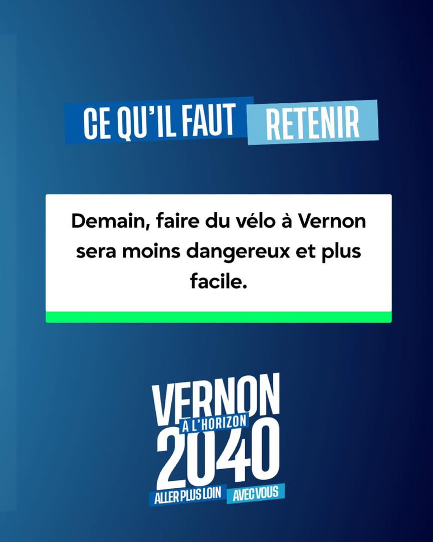 𝐕𝐄𝐑𝐍𝐎𝐍 𝐀̀ 𝐋’𝐇𝐎𝐑𝐈𝐙𝐎𝐍 𝟐𝟎𝟒𝟎 - [Nos propositions]

PLAN VÉLO VERNON 2030 POUR DES TRAJETS PLUS SÛRS ET PLUS SIMPLES 🚲

Développer un réseau cyclable continu, sécurisé et lisible sur l’ensemble de la ville 🛣️